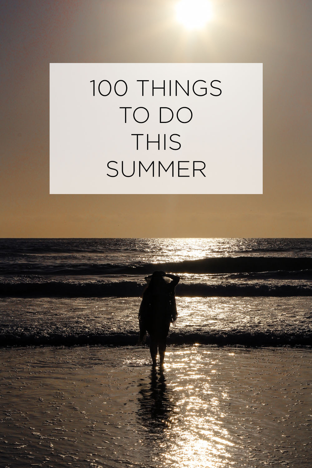 100 THINGS TO DO THIS SUMMER BUCKET LIST